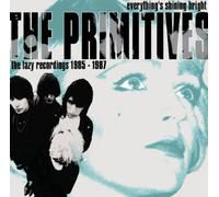Everything'S Shining Bright-the Lazy Recordings 1985/1987