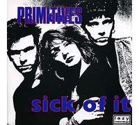The Primitives - Sick of It/Noose (+ Product Fact) [Import]