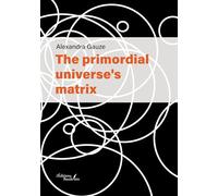 The primordial universe's matrix