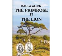 The Primrose and The Lion: A Family Trilogy