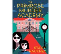The Primrose Murder Academy: A Novel