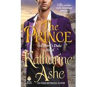 The Prince: Amazon Editors' Choice - A Devil's Duke Regency Romance of Turkish Prince and Disguised Scottish Surgeon