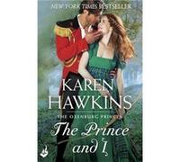 The Prince And I: Princes Of Oxenburg 2 (Paperback) Karen Hawkins, (Auteur)