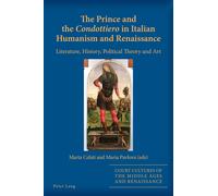 The Prince and the «Condottiero» in Italian Humanism and Renaissance