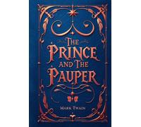 The Prince and the Pauper: A Classic Royal Adventure Satire