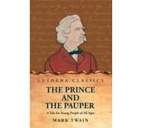 The Prince And The Pauper A Tale For Young People Of All Ages