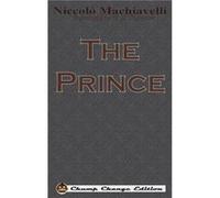 The Prince Chump Change Edition by Niccolo Machiavelli Niccolo Machiavelli (Auteur)