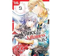 The Prince Is in the Villainess' Way!, Volume 3