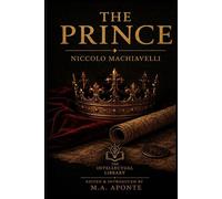 The Prince - Niccolò Machiavelli - The Intellectual Library - ebook (ePub) - Livre