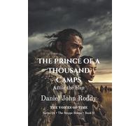 The Prince of a Thousand Camps: Attila the Hun