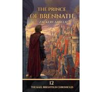 The Prince of Brennath: A Sword & Sorcery Adventure