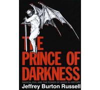 The Prince of Darkness: Radical Evil and the Power of Good in History