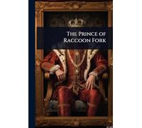 The Prince of Raccoon Fork