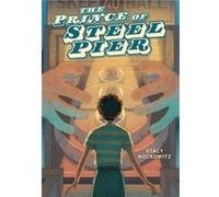 The Prince of Steel Pier by Stacy Nockowitz Stacy Nockowitz (Auteur)