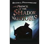 The Prince Of The Shadow Warriors