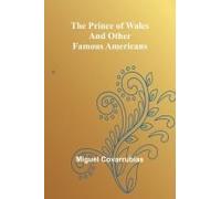 The Prince Of Wales And Other Famous Americans