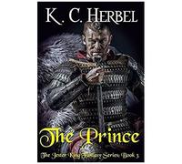 The Prince: The Jester King Fantasy Series: Book Three: Volume 3