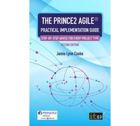The Prince2 Agile® Practical Implementation Guide