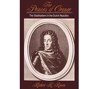 The Princes of Orange: The Stadholders In The Dutch Republic