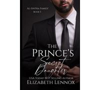 The Prince's Secret Daughter: 3 (Al-Sintra Family)