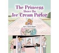The Princess Above The Ice Cream Parlor