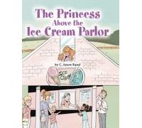 The Princess Above The Ice Cream Parlor