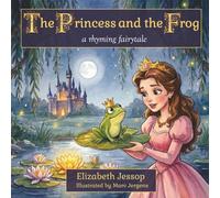 The Princess and the Frog: A Classic Fairytale Keepsake Storybook: A Rhyming Fairy Tale Adventure