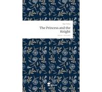 The Princess and the Knight. Life is a Story - story.one