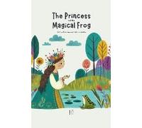 The Princess And The Magical Frog And Other Bilingual Norwegian-English Stories For Kids