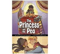 The Princess And The Pea : A Discover Graphics Fairy Tale
