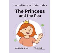 The Princess and the Pea: A dyslexia-friendly fairy tale for autistic and neurodivergent children