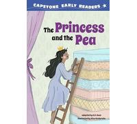 The Princess and the Pea (Capstone Early Readers: First Reader Fairy Tales)