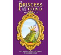 The Princess and the Toad: Four original one-act pantomimes