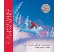 The Princess and the White Bear King (Book & CD)