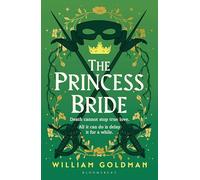 The Princess Bride: The cult classic tale of adventure and fantasy