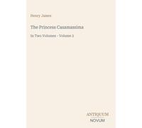 The Princess Casamassima: In Two Volumes - Volume 2