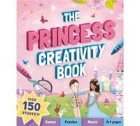 The Princess Creativity Book by Andrea Pinnington Unknown (Auteur)