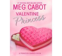 The Princess Diaries: Volume 7 and 3/4: Valentine Princess