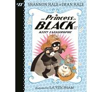 The Princess in Black and the Kitty Catastrophe – Candlewick Press