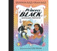 The Princess in Black and the Mermaid Princess
