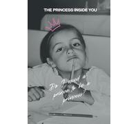 The Princess Inside You: Do I Need a Prince to Be a Princess?