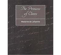 The Princess of Cleves Madame De Lafayette (Auteur)