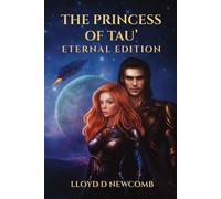 The Princess of Tau': Eternal Edition
