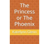 The Princess or The Phoenix
