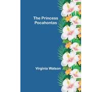 The Princess Pocahontas