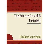 The Princess Priscilla's Fortnight