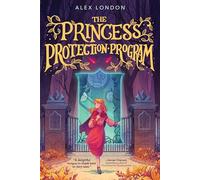 The Princess Protection Program: A Subversive Fairy Tale for Kids (Ages 8-12) Where Princesses Become Their Own Fairy Godmothers