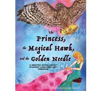 The Princess, The Magical Hawk, And The Golden Needle