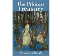 The Princess Treasury MacDonald, George (Auteur)