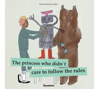 The Princess Who Didn?T Care To Follow The Rules
